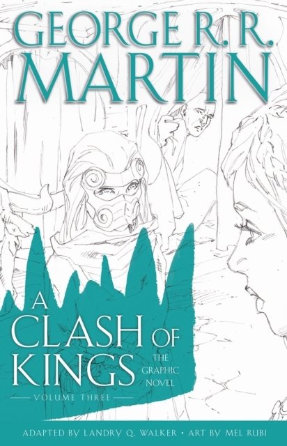 Clash of Kings: Graphic Novel, Volume Three